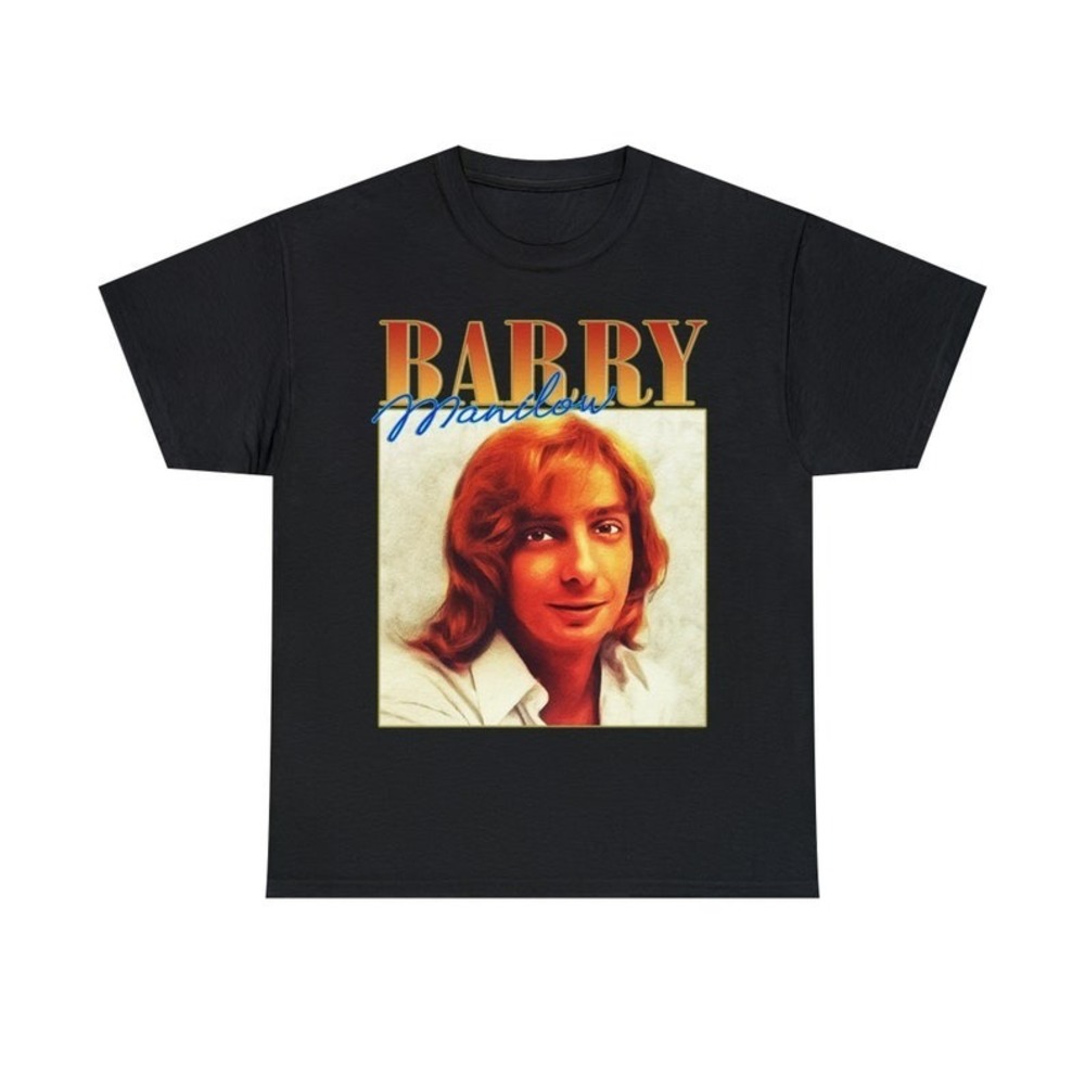 Barry Manilow Shirt, Barry Manilow Tee, Barry Manilow Classic Unisex T-shirt